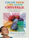 Cover image for Color Your Life with Crystals